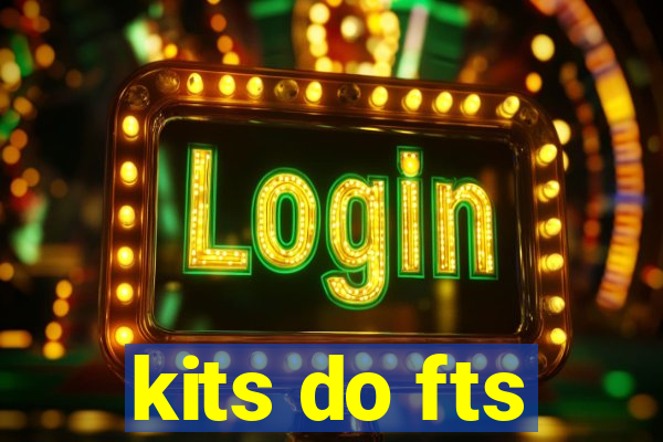 kits do fts